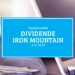 Kassenzettel: Iron Mountain Dividende Juli 2024