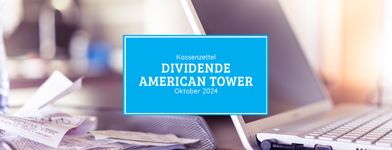 Kassenzettel: American Tower Dividende Oktober 2024