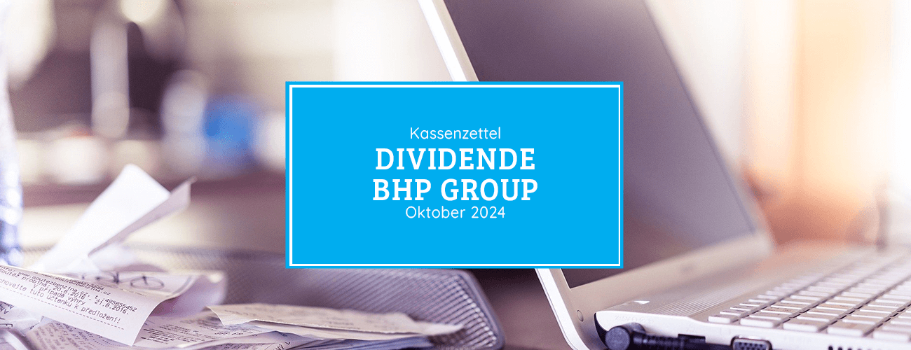 Kassenzettel: BHP Group Dividende Oktober 2024